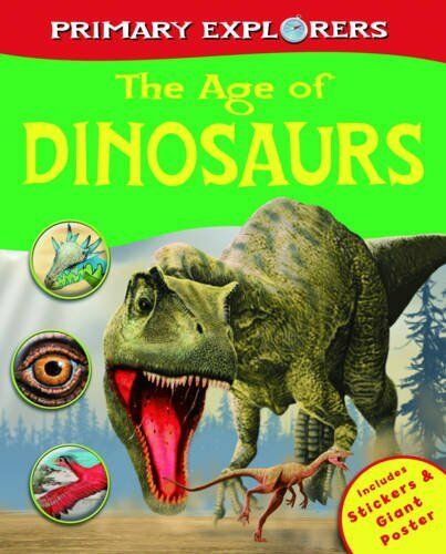 The Age of DINOSAURS